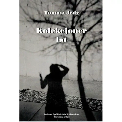 Kolekcjoner lat - Tomasz Jedz
