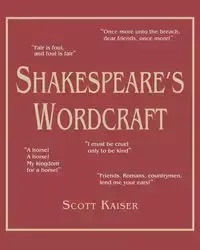 Shakespeare's Wordcraft - Scott Kaiser