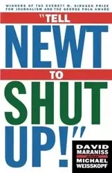Tell Newt to Shut Up! - David Maraniss