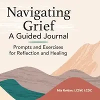 Navigating Grief - Mia Roldan