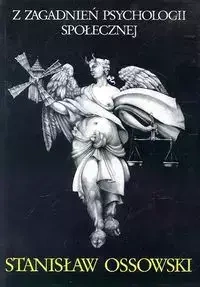 Z zagadnień psychologii społecznej - Stanisław Ossowski