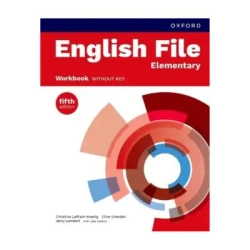 English File 5E Elementary WB - Christina Latham-Koenig, Clive Oxenden, Jerry Lambert