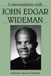 Conversations with John Edgar Wideman - John Edgar Wideman