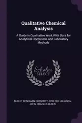 Qualitative Chemical Analysis - Albert Benjamin Prescott
