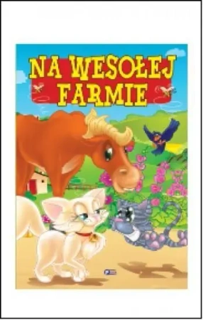 Na wesołej farmie FENIX - praca zbiorowa