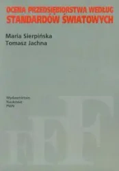 Ocena przedsiębiorstwa według standardów... PWN - Maria Sierpińska, Tomasz Jachna