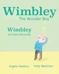 Wimbley el Chico Maravilla / Wimbley the Wonder Boy - Angela Hawkins