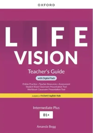 Life Vision. Intermediate Plus B1+. Teacher's Guide + Digital Pack