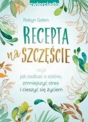 Recepta na szczęście - Robyn Gobin
