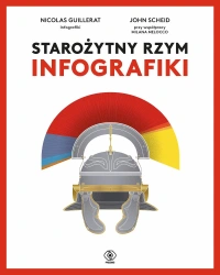Starożytny Rzym. Infografiki - praca zbiorowa