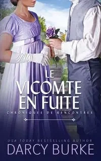 Le Vicomte en fuite - Darcy Burke
