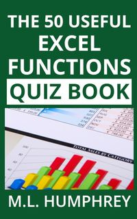 The 50 Useful Excel Functions Quiz Book - Humphrey M.L.
