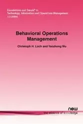 Behavioral Operations Management - Loch Christoph H.