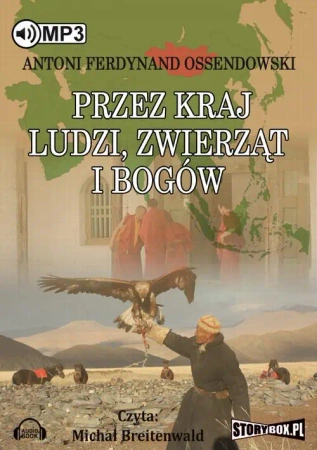 audiobook Przez kraj ludzi, zwierząt i bogów - Antoni Ferdynand Ossendowski