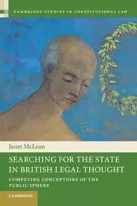 Searching for the State in British Legal             Thought - Janet McLean