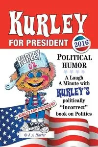 Kurley For President - Harter J. A.
