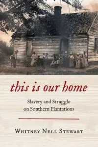 This Is Our Home - Stewart Whitney Nell
