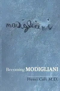 Becoming Modigliani - Colt Henri