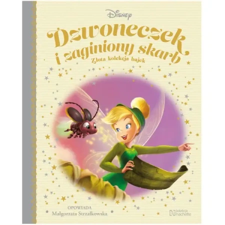 Dzwoneczek i zaginiony skarb Złota Kolekcja Bajek 55 - Małgorzata Strzałkowska