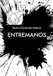 Entremanos - Beatriz Fernández Raboso