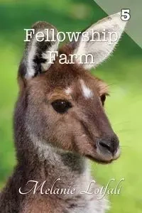 Fellowship Farm 5 - Melanie Lotfali