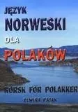Język norweski dla Polaków NORSK FOR POLAKKER - Elwira Pająk