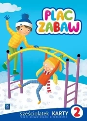 Plac zabaw. Sześciolatek Karty Pracy cz.2 WSiP - Anna Idzikowska-Guzy, Ewa Janus