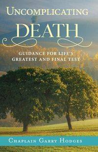 Uncomplicating Death - Garry Hodges