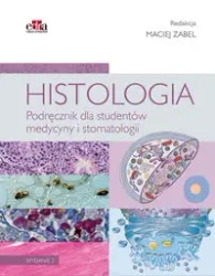 Histologia Podręcznik dla studentów medycyny i stomatologii - praca zbiorowa