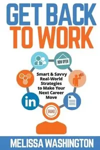 Get Back to Work - Melissa Washington