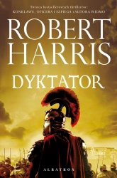 Trylogia rzymska T.3 Dyktator - Robert Harris