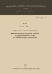Bestandsaufnahme Des Quarzitischen Sandsteins Im Oberkarbon Ostlich Von Aachen Und Des Linksrheinischen Koblenzquarzits - Karl Rode