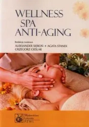Wellness, Spa, Anty-Aging PZWL - Aleksander Sieroń, Grzegorz Cieślar, Agata Stanek