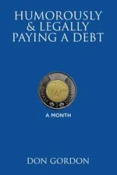 Humorously & Legally Paying a Debt - Gordon Don