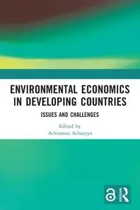 Environmental Economics in Developing Countries - Acharyya Achiransu