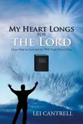 My Heart Longs for the Lord - Cantrell Lei