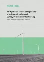 Polityka oraz sektor energetyczny... - Wiktor Hebda
