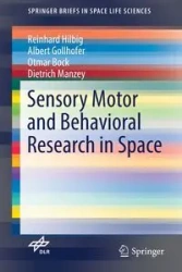 Sensory Motor and Behavioral Research in Space - Hilbig Reinhard
