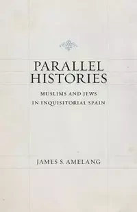 Parallel Histories - James S. Amelang