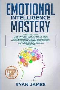 Emotional Intelligence Mastery - James Ryan
