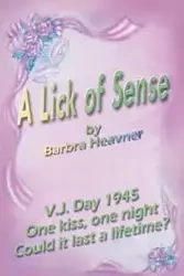 A Lick of Sense - Barbra Heavner
