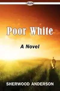 Poor White - Anderson Sherwood