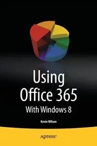 Using Office 365 - Wilson Kevin