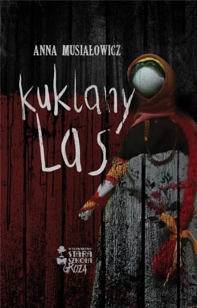 Kuklany las - Anna Musiałowicz
