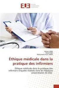 Éthique médicale dans la pratique des infirmiers - Zribi Malek