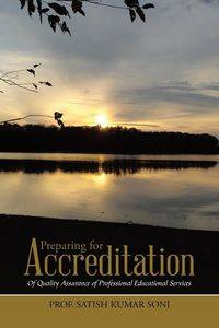 Preparing for Accreditation - Soni Prof Satish Kumar
