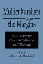 Multiculturalism from the Margins - Harris Dean A.