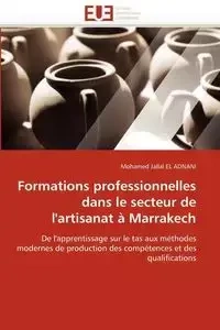 Formations professionnelles dans le secteur de l''artisanat à marrakech - EL ADNANI-M