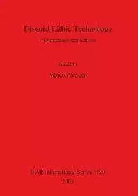 Discoid Lithic Technology - Peresani Marco