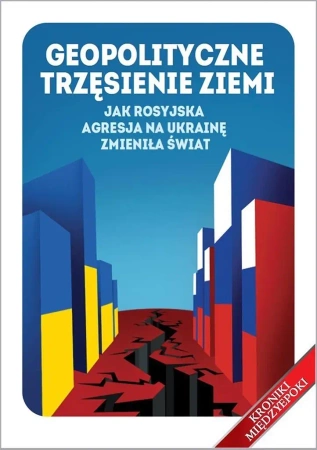 Geopolityczne trzęsienie ziemi - praca zbiorowa